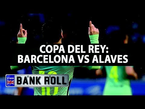 Barcelona vs Alaves | 2017 Copa del Rey | Football Predictions