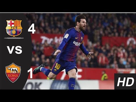 Fc Barcelona vs As Roma 4 – 1 Highlights & Goals Liga Champion (1stLeg) 5/4/2018