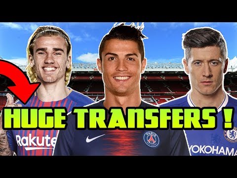 *HUGE* TRANSFER NEWS! Ronaldo to PSG ? Griezmann To FC Barcelona ? Lewandowski to Chelsea ?