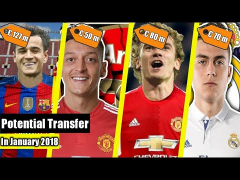 TOP (30) POTENTIAL TRANSFER News winter 2018 | Feat Coutinho, Griezman, Dybala, Ozil