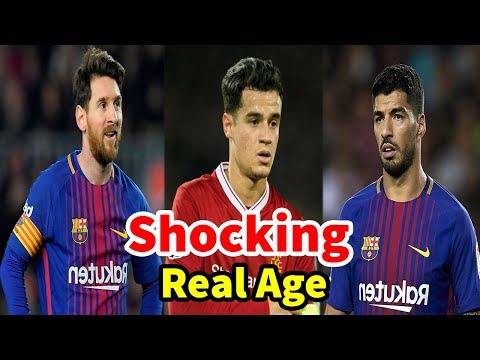 Shocking Real Age Of FC Barcelona Players 2018 Lionel Messi ,Ousmane Dembélé ,Philippe Coutinho