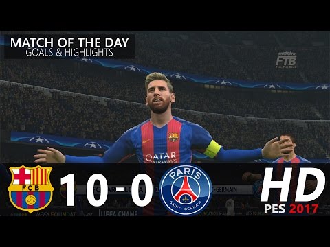 FC Barcelona vs Paris Saint Germain | 10 – 0 | Goals & Highlights | PES 2017 Gameplay