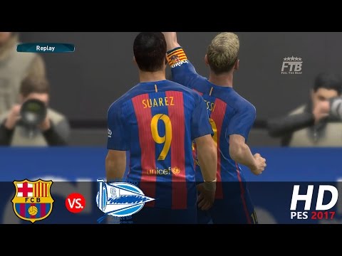 PES 2017 | FC Barcelona vs Deportivo Alaves | Full Highlights and Goals