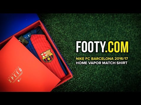 Nike FC Barcelona 2016-17 Home Vapor Match Shirt Unboxing – FOOTY COM