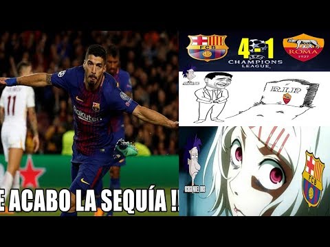 MEMES BARCELONA VS ROMA 4-1 CHAMPIONS DOS AUTOGOLES DE LA ROMA BARCELONA GOLEA A LA ROMA