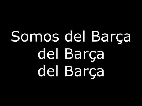 FC Barcelona Song – Somos del Barça (We are belong to Barça)