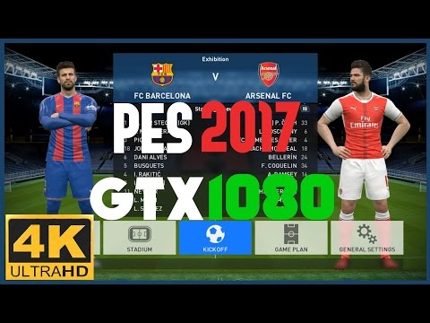 Pro Evolution Soccer 2017 4K FC Barcelona Vs Arsenal FC GTX 1080