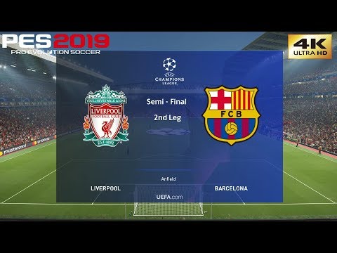 PES 2019 (PC) Liverpool vs Barcelona | UEFA CHAMPIONS LEAGUE SEMI FINAL 2nd LEG | 4K 60 FPS