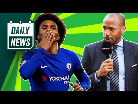 TRANSFER NEWS: Willian to Barcelona rejected, Thierry Henry to Aston Villa + Malcom's Roma move off?