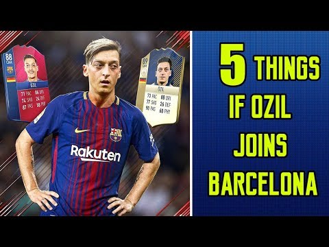 5 Things That Will Happen If OZIL Joins BARCELONA | TRANSFER NEWS