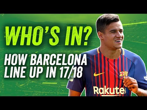 Barcelona transfers: Coutinho IN, Neymar OUT? How Barca line up in 2017/18