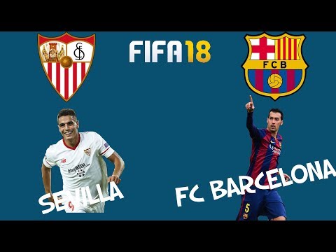 FIFA 18 Match day Preview 1 April 2018 Sevilla vs. Barcelona – Full Gameplay