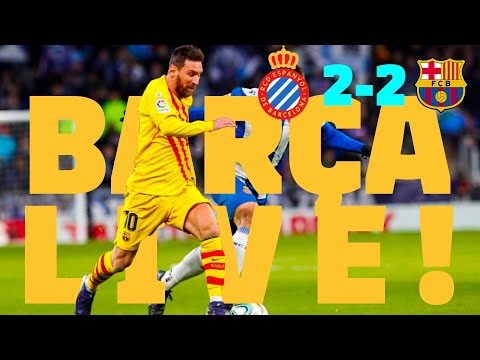 ⚽ Espanyol 2 – 2 Barça | BARÇA LIVE: Warm Up & Match Center #EspanyolBarça